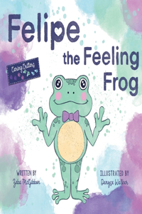 Felipe the Feeling Frog