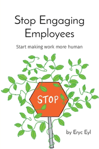 Stop Engaging Employees