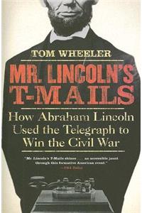Mr Lincoln's T-Mails