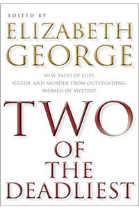 Two of the Deadliest