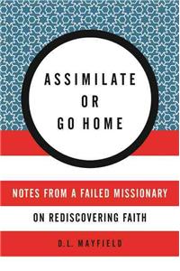 Assimilate Or Go Home