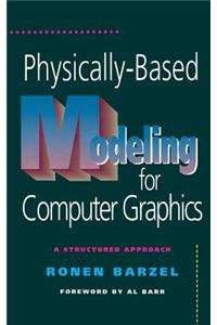 Physically-Based Modeling for Computer Graphics