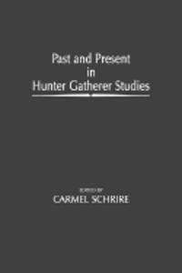 Past and Present in Hunter Gatherer Studies