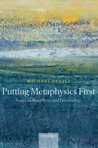 Putting Metaphysics First