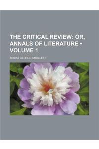 The Critical Review (Volume 1); Or, Annals of Literature