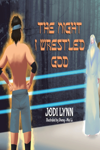 Night I Wrestled God