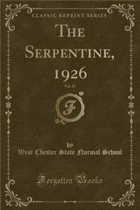 The Serpentine, 1926, Vol. 15 (Classic Reprint)
