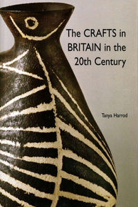 The Crafts in Britain in the Twentieth Century