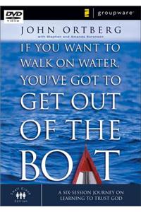 If You Want to Walk on Water, You've Got to Get Out of the Boat