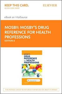Mosby's Drug Reference for Health Professions - Elsevier eBook on Vitalsource (Retail Access Card): Mosby's Drug Reference for Health Professions - Elsevier eBook on Vitalsource (Retail Access Card)