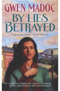 By Lies Betrayed