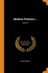 Modern Painters ...; Volume 1