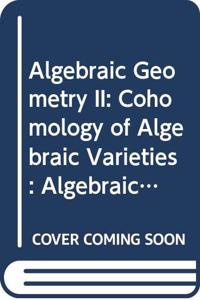 Algebraic Geometry II
