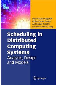 Scheduling in Distributed Computing Systems