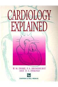 Cardiology Explained