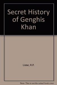 The Secret History of Genghis Khan