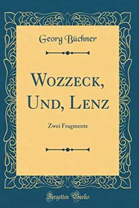 Wozzeck, Und, Lenz