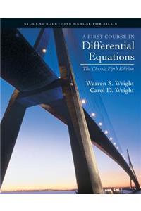 Student Solutions Manual for Zill'sfirst Course in Differential Equations