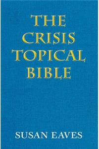 The Crisis Topical Bible