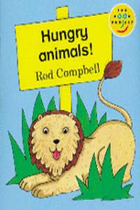 Longman Book Project: Fiction: Band 1: Animal Books Cluster: Hungry Animals!