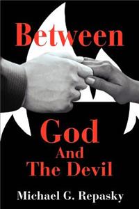 Between God And The Devil