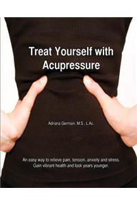 Treat Yourself with Acupressure