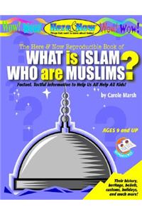 What Is Islam? Who Are Muslims?