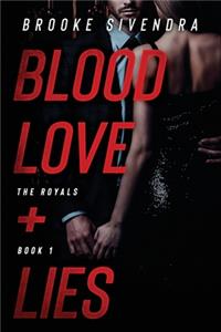 Blood, Love + Lies