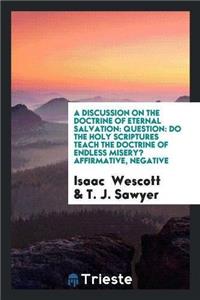 Discussion on the Doctrine of Eternal Salvation