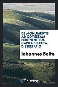 de Monumentis Ad Odysseam Pertinentibus Capita Selecta. Dissertatio