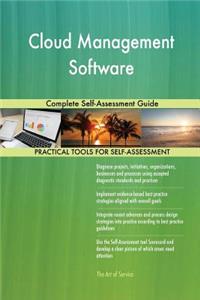 Cloud Management Software Complete Self-Assessment Guide
