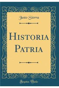 Historia Patria (Classic Reprint)