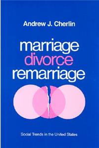 Marriage, Divorce, Remarriage