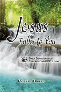 Jesus Talks to You