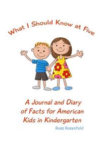What I Should Know at Five