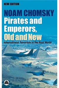 Pirates and Emperors, Old and New: International Terrorism in the Real World