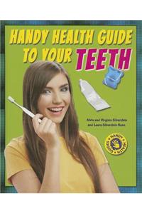 Handy Health Guide to Your Teeth
