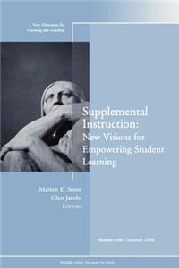 Supplemental Instruction: New Visions for Empowering Student Learning