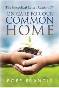 On Care for Our Common Home