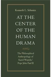 At the Centre of the Human Drama