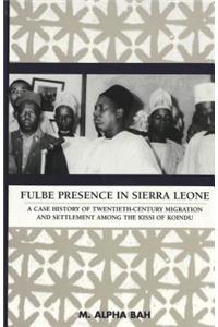 Fulbe Presence in Sierra Leone