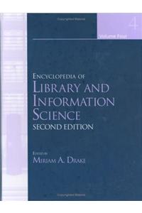 Encyclopedia of Library and Information Science, Volume 4