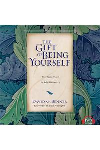 The Gift of Being Yourself