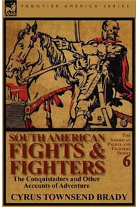 South American Fights & Fighters
