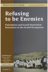 Refusing to Be Enemies
