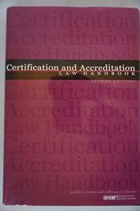 Certification and Accreditation Law Handbook