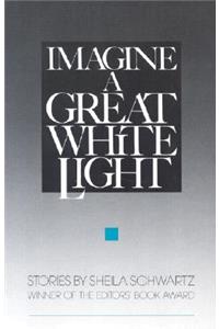 Imagine a Great White Light