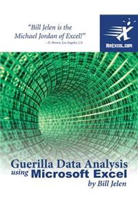 Guerilla Data Analysis Using Microsoft Excel