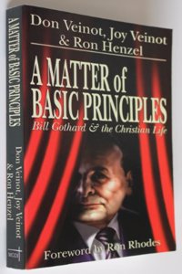 A Matter of Basic Principles: Bill Gothard and the Christian Life