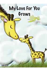 My Love For You Grows Children's Book